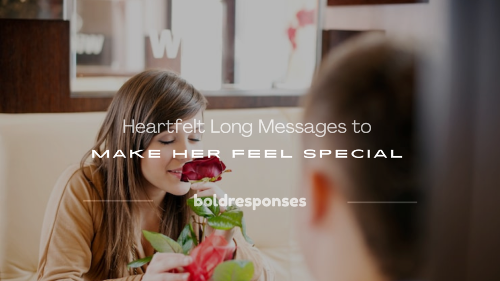 long messages to make her feel special