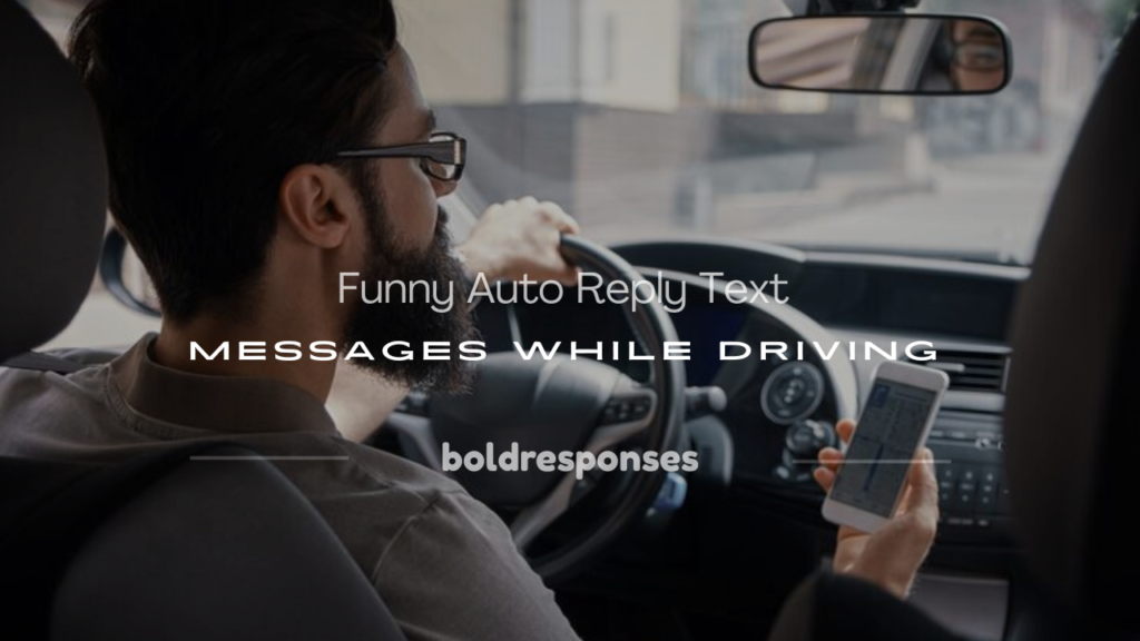 funny auto reply text messages while driving