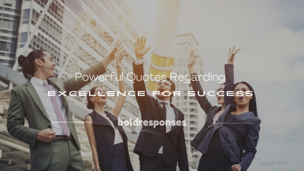 quotes regarding excellence