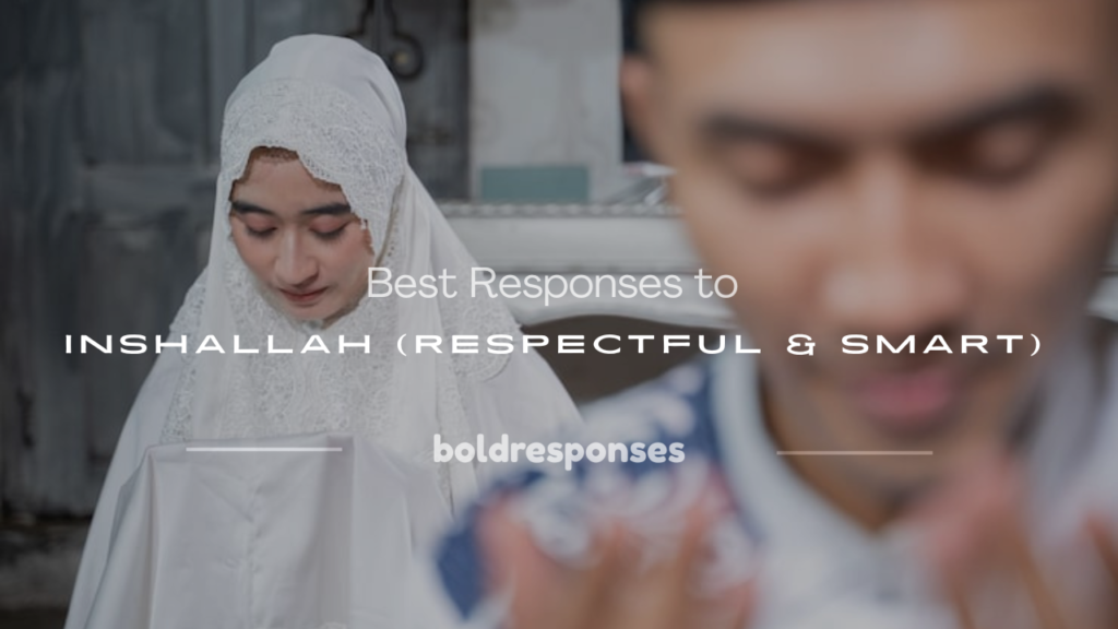 responses to inshallah