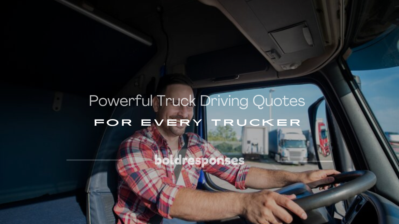 truck driving quotes