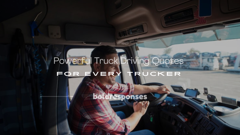 truck driving quotes