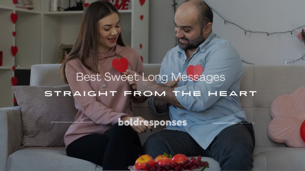 sweet long messages