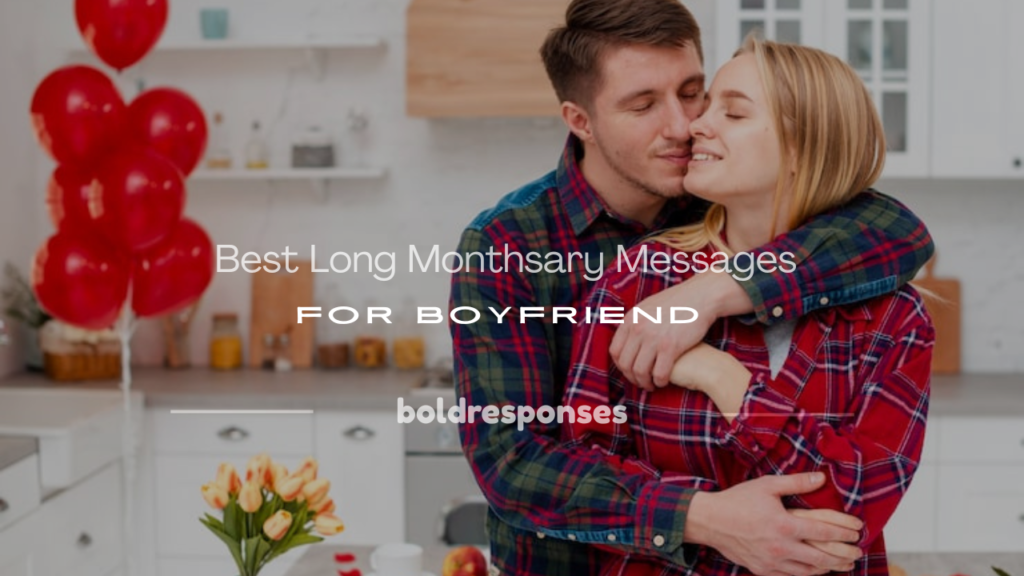 long monthsary messages for boyfriend