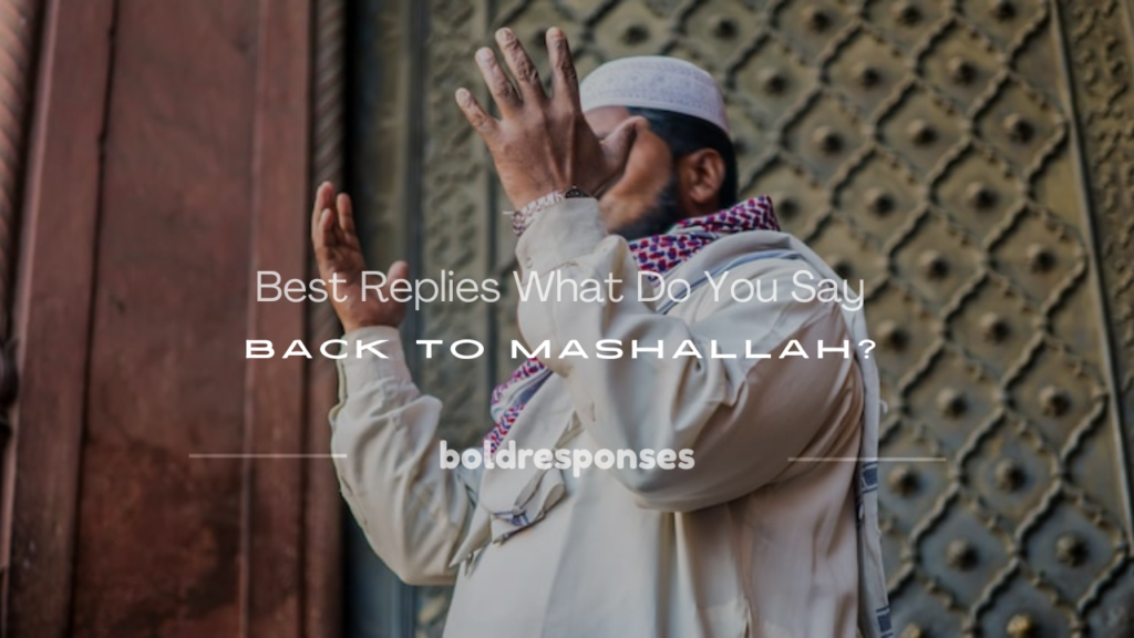 what do you say back to mashallah