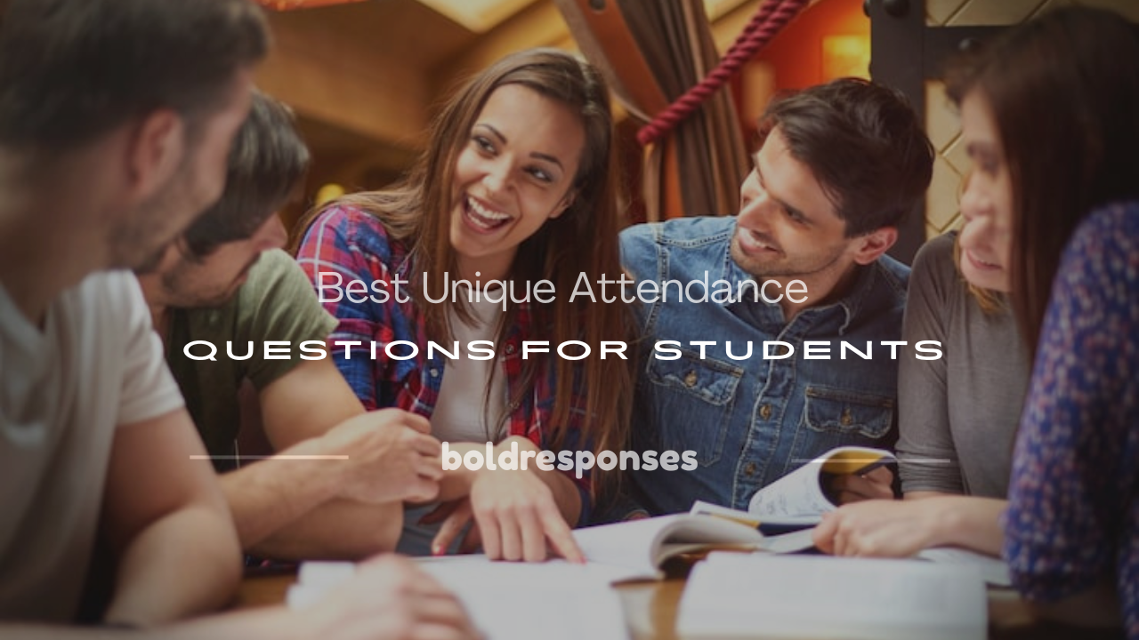 Unique attendance questions