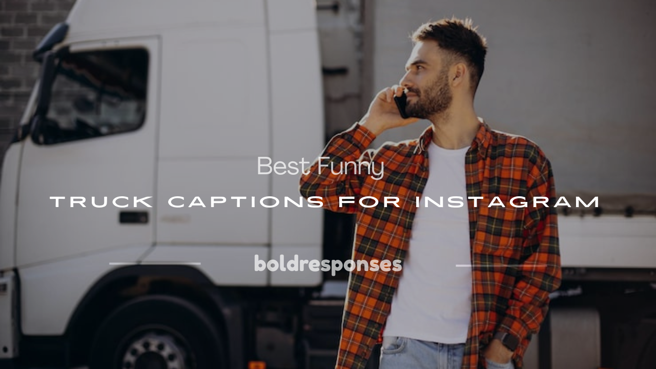 funny truck captions