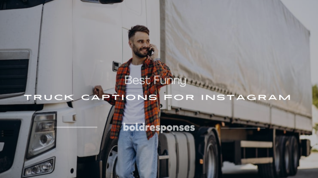 funny truck captions