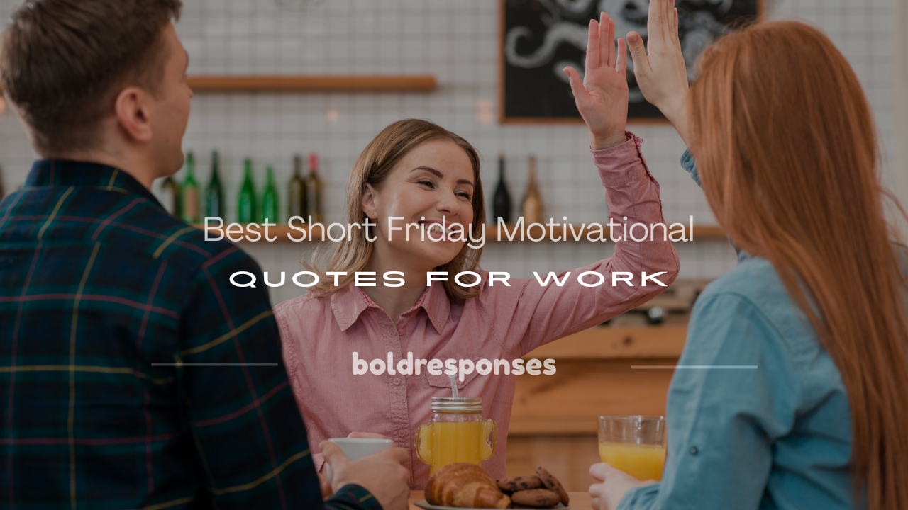short friday motivational quotes for work