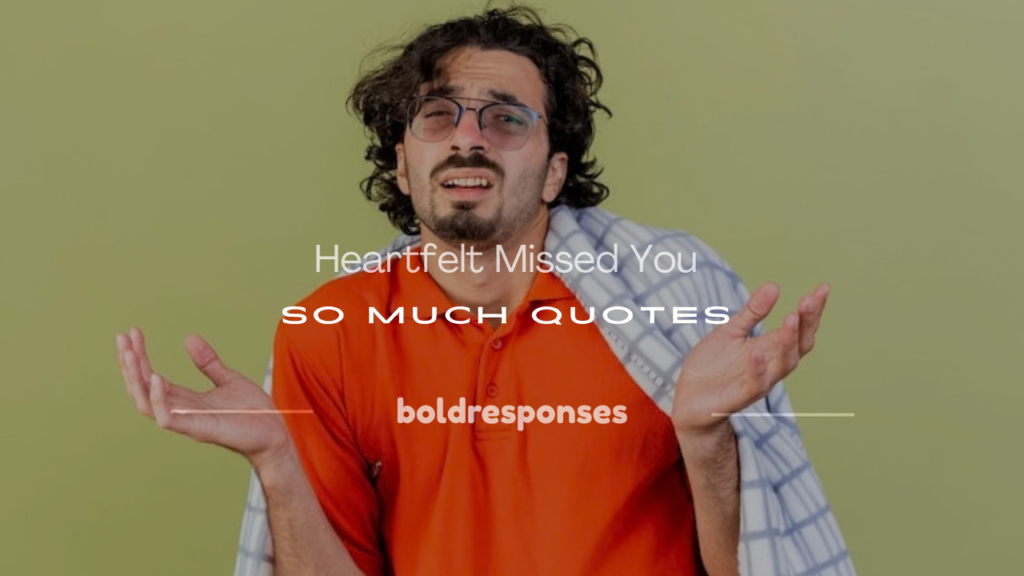 missed you so much quotes